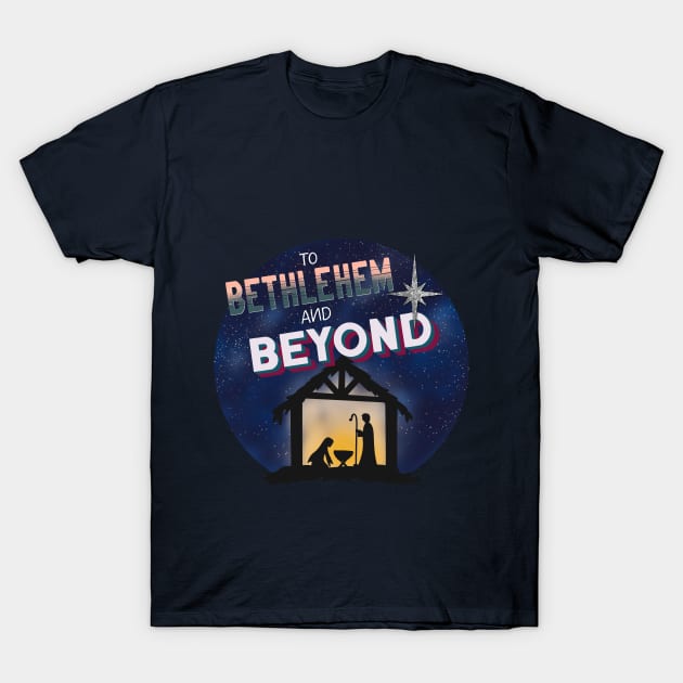 To Bethlehem and Beyond Nativity Design, Christmas Puns T-Shirt by creativebakergb